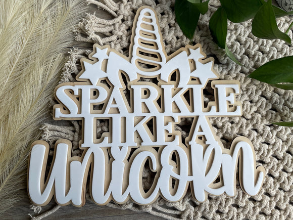 Sparkle like a unicorn | Layered sign
