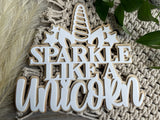 Sparkle like a unicorn | Layered sign
