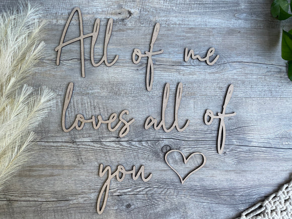 All of me loves all of you  | Wall Quote