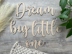 Dream big little one | Wall Quote