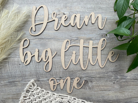 Dream big little one | Wall Quote