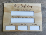 My first day/ last day of school board | Double sided
