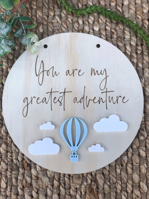 You are my greatest adventure sign